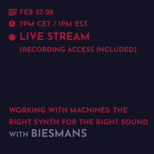 Load image into Gallery viewer, Recording - Biesmans: Working With Machines, Get The Right Synth For The Right Sound.
