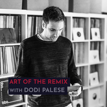 Load image into Gallery viewer, Recording - Dodi Palese: Art of The Remix + Remix contest