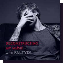 Load image into Gallery viewer, Recording - FaltyDL: Deconstructing my music, Past and Future