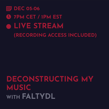 Load image into Gallery viewer, Recording - FaltyDL: Deconstructing my music, Past and Future