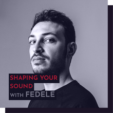Load image into Gallery viewer, Recording - Fedele: Shaping your sound, my workflow and creative process