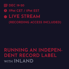 Load image into Gallery viewer, Recording - Inland/Ed Davenport: Running an independent record label / A & R / Creative curation for longevity.