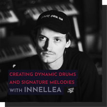 Load image into Gallery viewer, Recording - Innellea: Creating Dynamic Drums and Signature Melodies