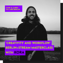 Load image into Gallery viewer, June 21: Berlin+Livestream - Kora: Creativity and Workflow