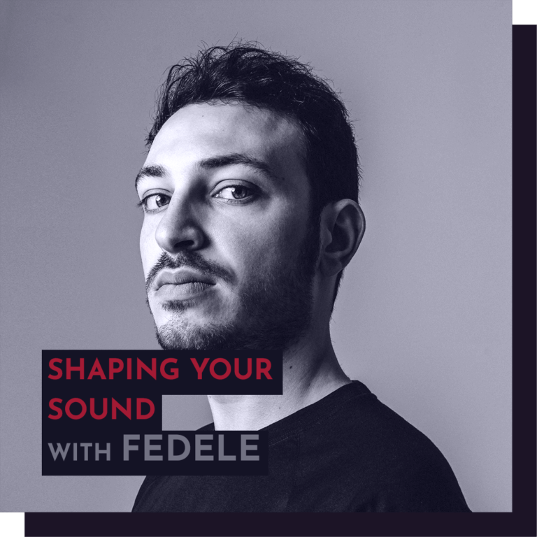Recording - Fedele: Shaping your sound, my workflow and creative process