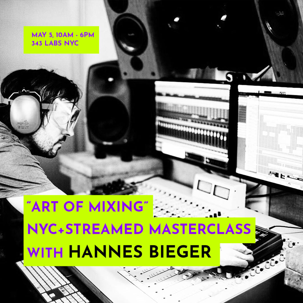 Art of Mixing: In-person + Livestream Masterclass & Feedback Session with Hannes Bieger