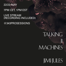 Load image into Gallery viewer, Recording - Jimi Jules: Talking to Machines
