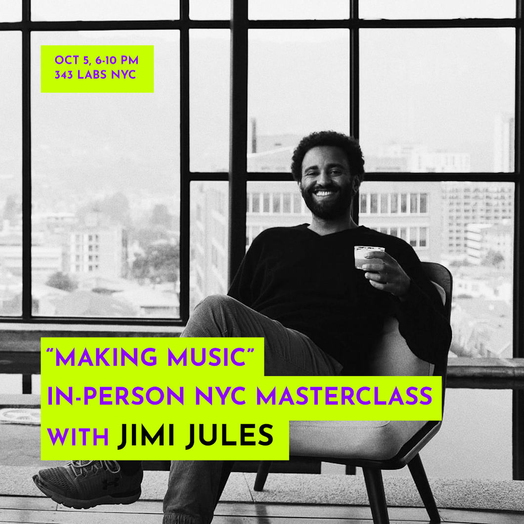 NYC Session - Jimi Jules: Making Music